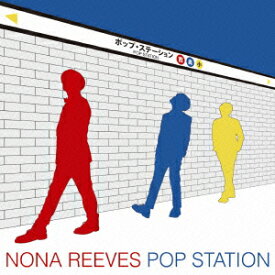 POP STATION [ NONA REEVES ]