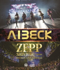 『AIBECK ZEPP SHINJUKU』【Blu-ray】 [ AIBECK ]