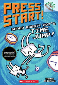 Super Rabbit Boy's Time Jump!: A Branches Book (Press Start! #9): Volume 9 SUPER RABBIT BOYS TIME JUMP A （Press Start!） [ Thomas Flintham ]