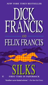 Silks SILKS （Dick Francis Novel） [ Dick Francis ]
