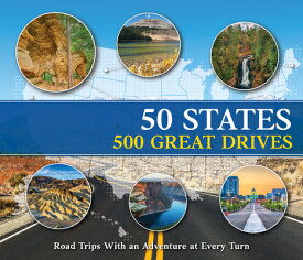 50 States 500 Great Drives: Road Trips with an Adventure at Every Turn 50 STATES 500 GRT DRIVES [ Publications International Ltd ]