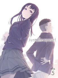 Just Because! 第5巻【Blu-ray】 [ 市川蒼 ]