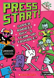 Super Rabbit Boy's Team-Up Trouble!: A Branches Book (Press Start! #10): Volume 10 SUPER RABBIT BOYS TEAM-UP TROU （Press Start!） [ Thomas Flintham ]