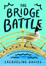 The Bridge Battle BRIDGE BATTLE [ Jacqueline Davies ]