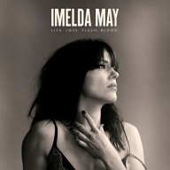 【輸入盤】Life Love Flesh Blood [ Imelda May ]