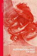 AUTOBIOGRAPHY OF RED(B) [ ANNE CARSON ]