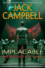 Implacable IMPLACABLE （The Lost Fleet: Outlands） [ Jack Campbell ]