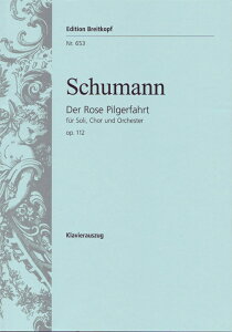 �y�A���y���z�V���[�}��, Robert: ROSE PILGERFAHRT, DER OP.112(S,S,A,A,T,T,B,B) [ �V���[�}��, Robert ]