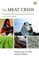 The Meat Crisis: Developing More Sustainable Production and Consumption