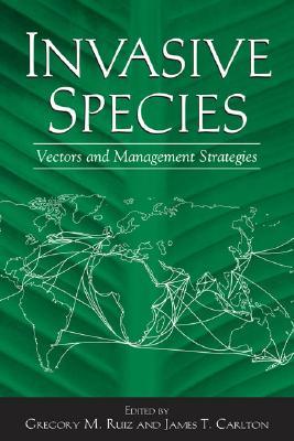 Greg Rulz 楽天ブックス: Invasive Species: Vectors and Management Strategies - Gregory M ...
