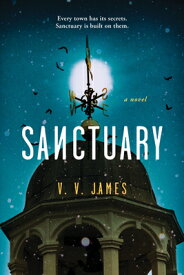 Sanctuary SANCTUARY [ V. V. James ]