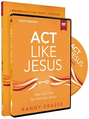 楽天ブックス: ACT Like Jesus Study Guide with DVD: How Can I Put My Faith ...