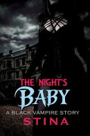 The Night's Baby: A Black Vampire Story