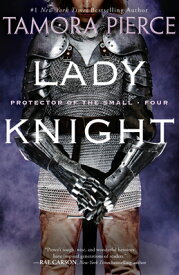 Lady Knight LADY KNIGHT （Protector of the Small） [ Tamora Pierce ]