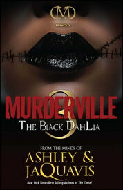 The Black Dahlia BLACK DAHLIA （Murderville） [ Ashley &. Jaquavis ]