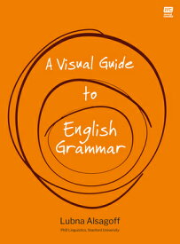 A Visual Guide to English Grammar VISUAL GT ENGLISH GRAMMAR [ Lubna Alsagoff ]