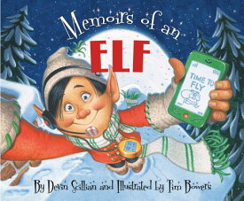 Memoirs of an Elf MEMOIRS OF AN ELF （Memoirs） [ Devin Scillian ]