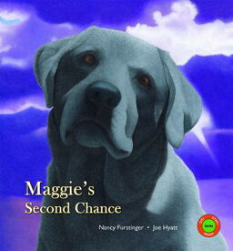 Maggie's Second Chance MAGGIES 2ND CHANCE （Sit! Stay! Read!） [ Nancy Furstinger ]