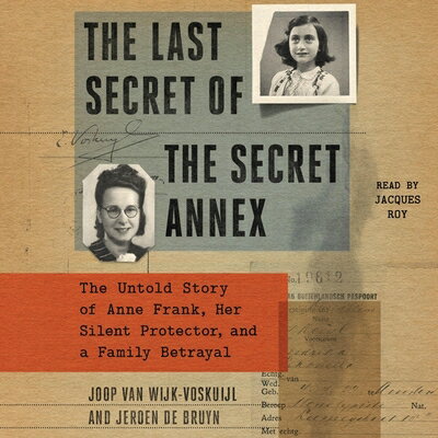 楽天ブックス: The Last Secret of the Secret Annex: The Untold Story of Anne