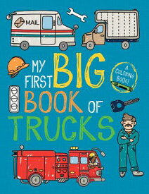 My First Big Book of Trucks COLOR BK-MY 1ST BBO TRUCKS （My First Big Book of Coloring） [ Little Bee Books ]
