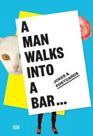 A Man Walks Into a Bar MAN WALKS INTO A BAR [ Franziska Sperling ]
