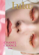 Lula Japan CHANEL CHANCE Issue　通常版