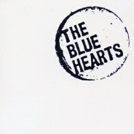 THE BLUE HEARTS SUPER BEST [ ザ・ブルーハーツ ]