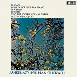 フランク:ヴァイオリン・ソナタ ブラームス:ホルン三重奏曲
