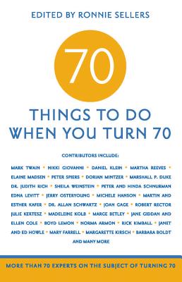 楽天ブックス: 70 Things to Do When You Turn 70: More Than 70 Experts on the ...