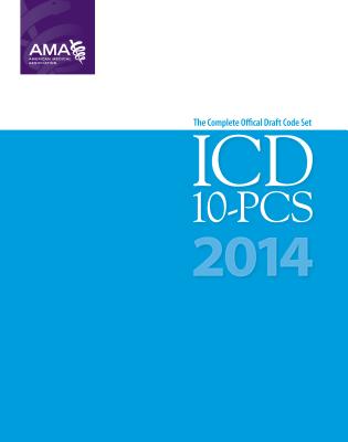楽天ブックス: 2014 ICD-10 PCs Draft Code Set - American Medical Association