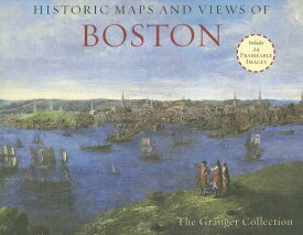 Historic Maps and Views of Boston HISTORIC MAPS & VIEWS OF BOSTO （Historic Maps and Views Of...） [ Granger Collection ]