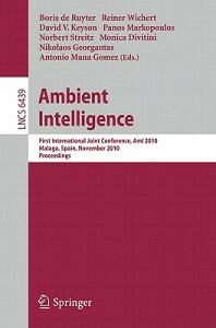 Ambient Intelligence: First International Joint Conference, Ami 2010, Malaga, Spain, November 10-12, AMBIENT INTELLIGENCE iLecture Notes in Computer Sciencej [ Boris de Ruyter ]