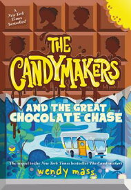 The Candymakers and the Great Chocolate Chase CANDYMAKERS & THE GRT CHOCOLAT [ Wendy Mass ]