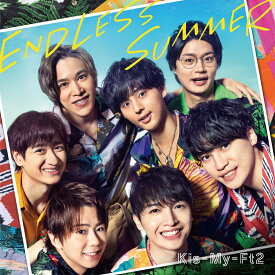 ENDLESS SUMMER (通常盤) [ Kis-My-Ft2 ]