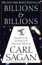 Billions & Billions: Thoughts on Life and Death at the Brink of the Millennium BILLIONS & BILLIONS [ Carl Sagan ]