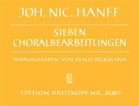 【輸入楽譜】ハンフ, Johann Nicolaus: 7つのコラール編曲集 [ ハンフ, Johann Nicolaus ]