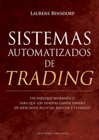 Sistemas Automatizados de Trading SPA-SISTEMAS AUTOMATIZADOS DE [ Laurens Bensdorp ]