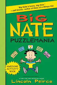 Big Nate Puzzlemania BIG NATE PUZZLEMANIA-ACTIVITY （Big Nate Activity Book） [ Lincoln Peirce ]