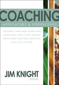 Coaching: Approaches & Perspectives COACHING [ Jim Knight ]