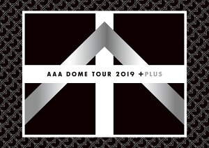 AAA DOME TOUR 2019 +PLUS (Blu-ray Disc2枚組) (スマプラ対応)【Blu-ray】 [ AAA ]