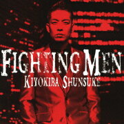 FIGHTING MEN(CD+DVD)