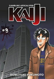 Gambling Apocalypse: Kaiji, Volume 3 GAMBLING APOCALYPSE KAIJI V03 （Kaiji） [ Nobuyuki Fukumoto ]