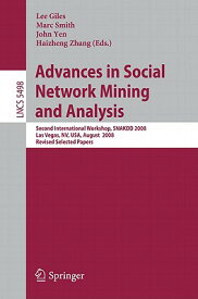 Advances in Social Network Mining and Analysis: Second International Workshop, Snakdd 2008, Las Vega ADVANCES IN SOCIAL NETWORK MIN [ C. Lee Giles ]