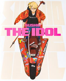 SUSHIO THE IDOL [ すしお ]