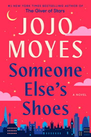 Someone Else's Shoes SOMEONE ELSES SHOES [ Jojo Moyes ]