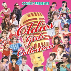 CONNY PRESENTS OLDIES GIRLS COLLECTION [ (V.A.) ]