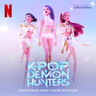 KPOPガールズ! デーモン・ハンターズ　サウンドトラック(通常盤初回プレス) [ (アニメーション) ]