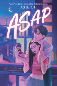 ASAP ASAP （Xoxo Novel） [ Axie Oh ]