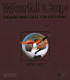 World Cup Panini Football Collections 1970-2022 WORLD CUP PANINI FOOTBALL COLL [ Franco Cosimo Panini Editore ]