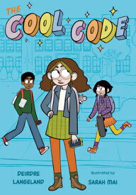 The Cool Code: A Graphic Novel COOL CODE A GRAPHIC NOVEL （Cool Code） [ Deirdre Langeland ]